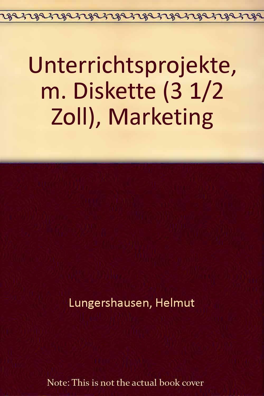 Unterrichtsprojekte, m. Diskette (3 1/2 Zoll), Marketing (Europa-Fachbuchreihe für wirtschaftliche Bildung) Business, Finance & Career