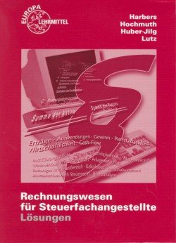 Rechnungswesen f. Steuerfachangestellte: Rechnungswesen für Steuerfachangestellte Lösungsbuch Study Guides