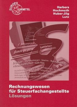 Rechnungswesen für Steuerfachangestellte: Lösungen Business, Finance & Career