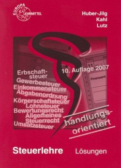 Steuerlehre: Lösungen Business, Finance & Career