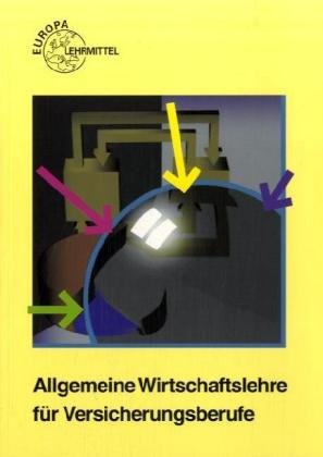 Allemeine Wirtschaftslehre für Versicherungsberufe Business, Finance & Career