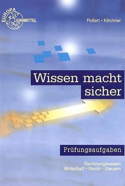 Wissen macht sicher - Prüfungsaufgaben Business, Finance & Career