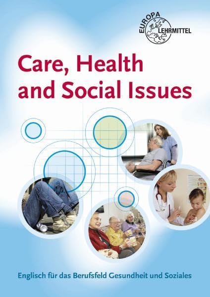 Care, Health and Social Issues: Englisch für das Berufsfeld Gesundheit und Soziales Business, Finance & Career