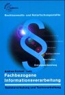 Fachbezogene Informationsverarbeitung für Rechtsanwalts- und Notarfachangestellte book