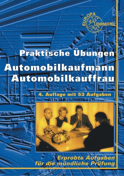 Praktische Übungen Automobilkauffrau/ Automobilkaufmann Business, Finance & Career