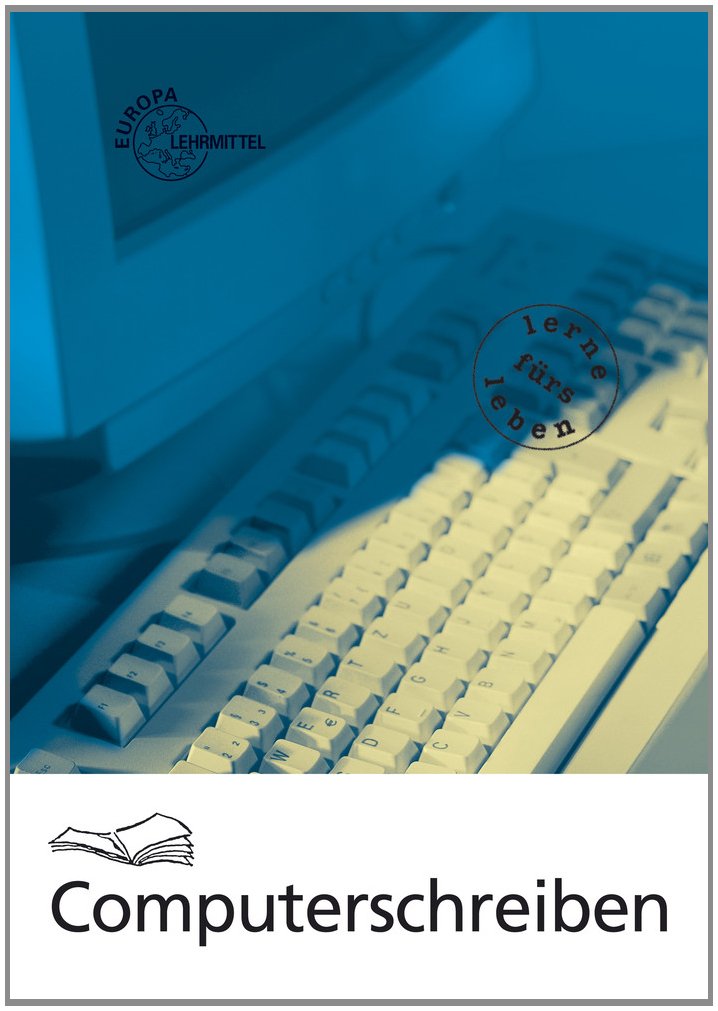Computerschreiben Kopfspirale: Texteingabe - Textbearbeitung - Textgestaltung Business, Finance & Career