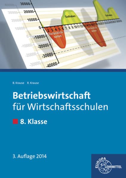 Betriebswirtschaft für Wirtschaftsschulen. 8. Klasse. Lehrbuch Business, Finance & Career