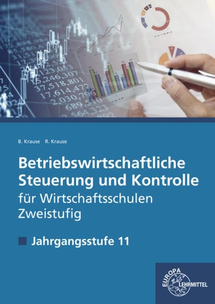 Betriebswirtschaftliche Steuerung und Kontrolle f. Wirtschaftsschulen Zweistufig: Lehrbuch für die Jahrgangsstufe 11 Business, Finance & Career
