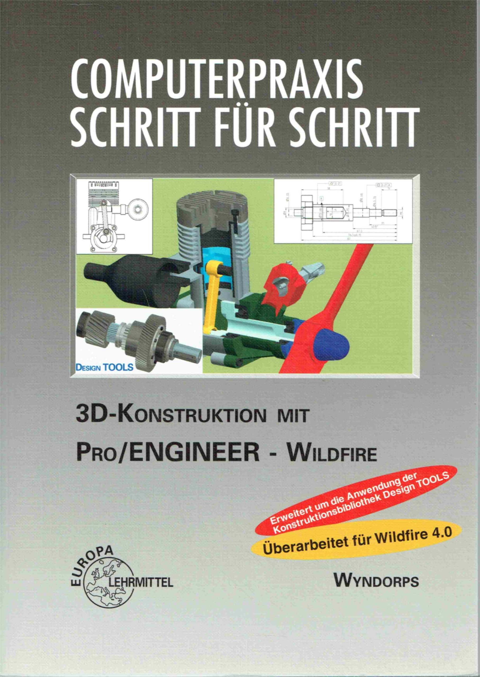 3D-Konstruktionen mit Pro/Engineer Wildfire (Computerpraxis Schritt für Schritt) Business, Finance & Career