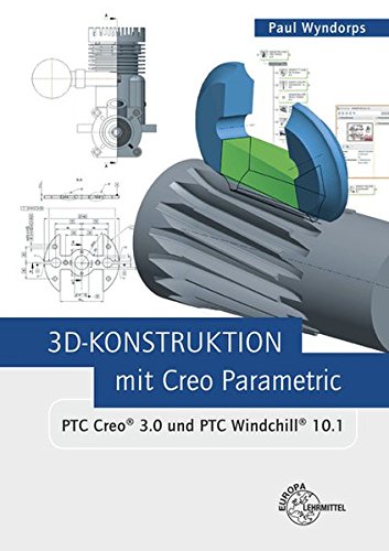 3D-Konstruktion mit Creo Parametric General education Books