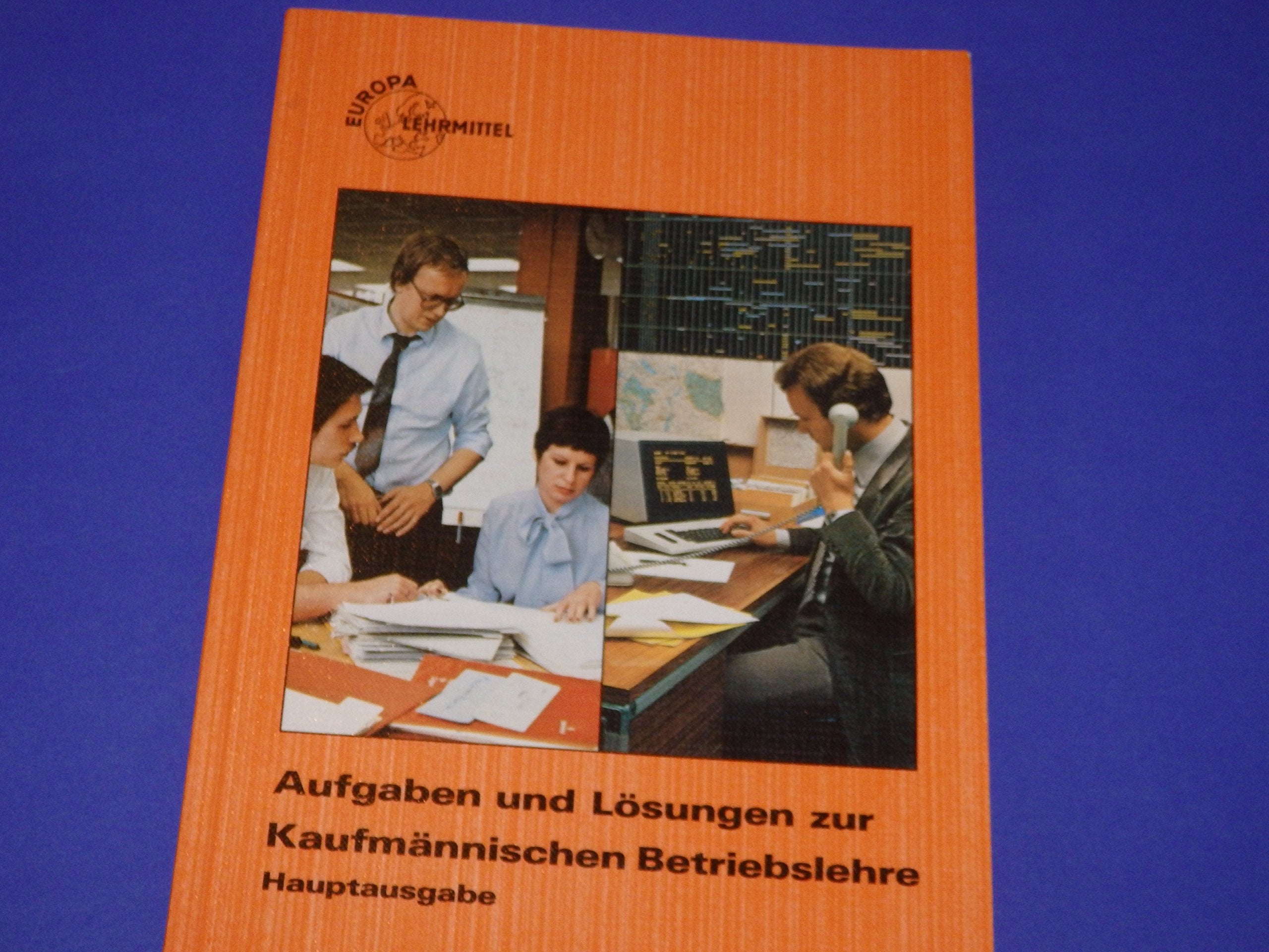 Kaufmännische Betriebslehre, Hauptausgabe, Aufgaben und Lösungen Books