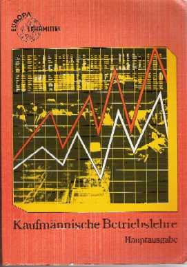 Kaufmännische Betriebslehre (Bearbeitet von Lehrern an kaufmännischen Berufss... Books