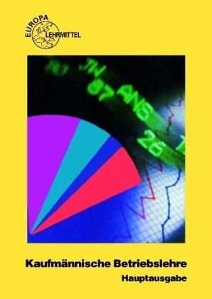 Kaufmännische Betriebslehre Hauptausgabe mit CD Gesetzes-Sammlung Wirtschaft Business, Finance & Career