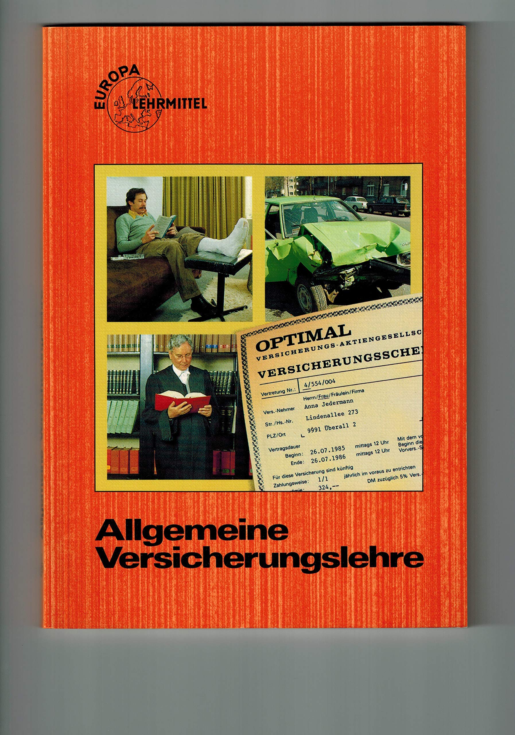 Allgemeine Versicherungslehre (Europa-Fachbuchreihe für wirtschaftliche Bildung) Education & Training