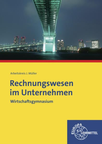 Rechnungswesen im Unternehmen: Wirtschaftsgymnasium Business, Finance & Career