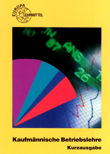 Kaufmännische Betriebslehre - Kurzausgabe Business, Finance & Career