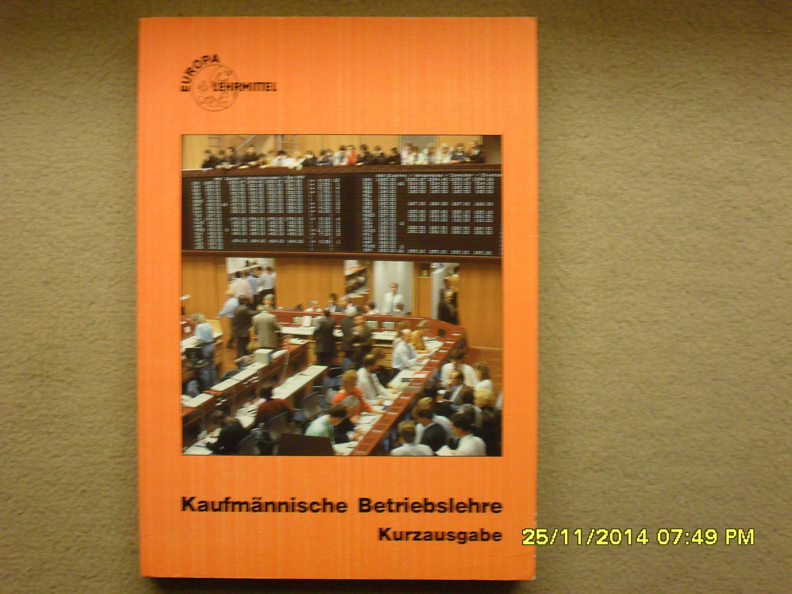 Kaufmännische Betriebslehre - Kurzausgabe (Europa-Fachbuchreihe für wirtschaftliche Bildung) Education & Training