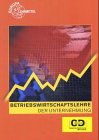 Betriebswirtschaftslehre der Unternehmung: Gesetzes-Sammlung Wirtschaft, inklusive CD Business, Finance & Career