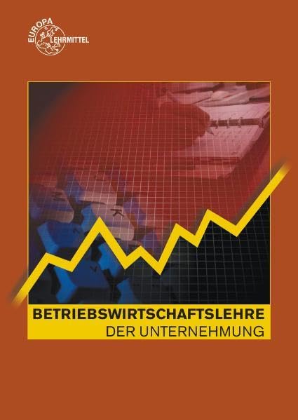 Betriebswirtschaftslehre der Unternehmung: mit CD Gesetzessammlung Wirtschaft Business, Finance & Career