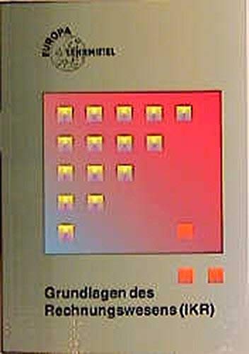 Grundlagen des Rechnungswesens (IKR) (Europa-Fachbuchreihe für wirtschaftliche Bildung) Study Guides