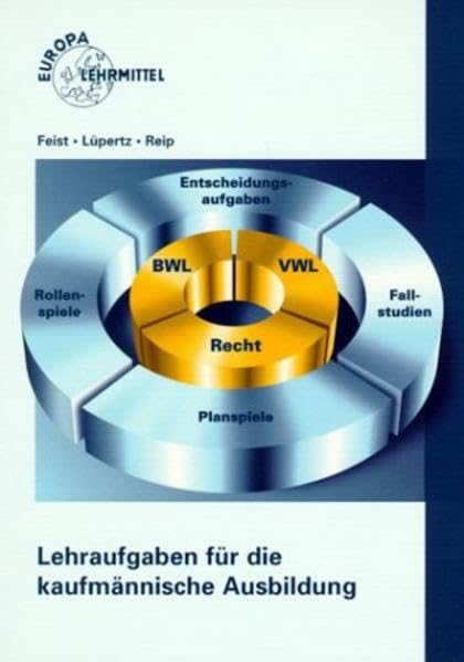 Lehraufgaben für die kaufmännische Ausbildung (Europa-Fachbuchreihe für wirtschaftliche Bildung) Books