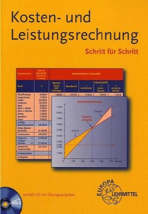 Kosten- u. Leistungsrechnung: Schritt für Schritt Business, Finance & Career