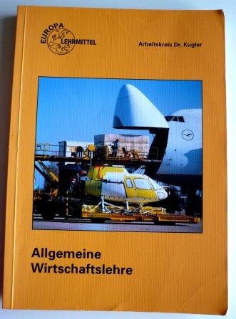 Allgemeine Wirtschaftslehre: Ausgabe Baden-Württemberg Books