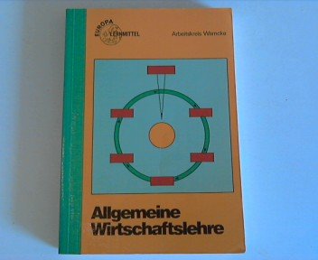 Allgemeine Wirtschaftslehre (Europa-Fachbuchreihe für wirtschaftliche Bildung) Books