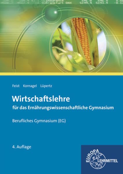 Wirtschaftslehre für das Ernährungswissenschaftliche Gymnasium (EG) Business, Finance & Career