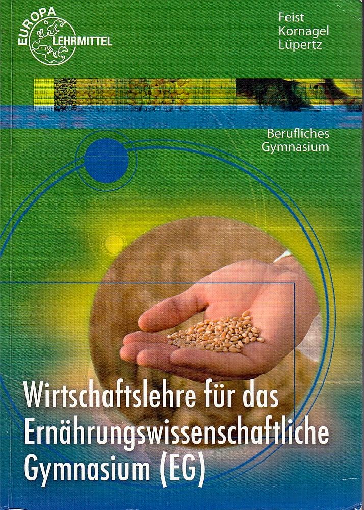 Wirtschaftslehre für das Ernährungswissenschaftliche Gymnasium (EG) Business, Finance & Career