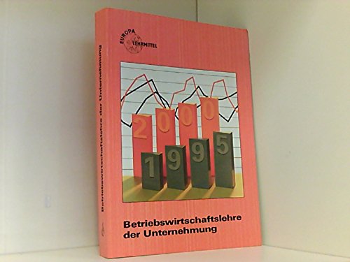 Betriebswirtschaftslehre der Unternehmung (Europa-Fachbuchreihe für wirtschaftliche Bildung) Business, Finance & Career