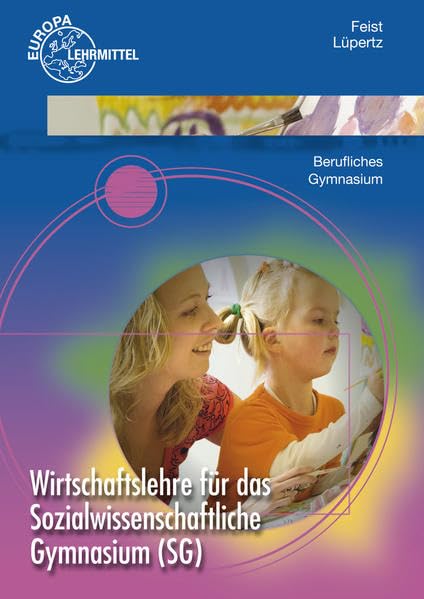 Wirtschaftslehre für das Sozialwissenschaftliche Gymnasium (SG) Business, Finance & Career
