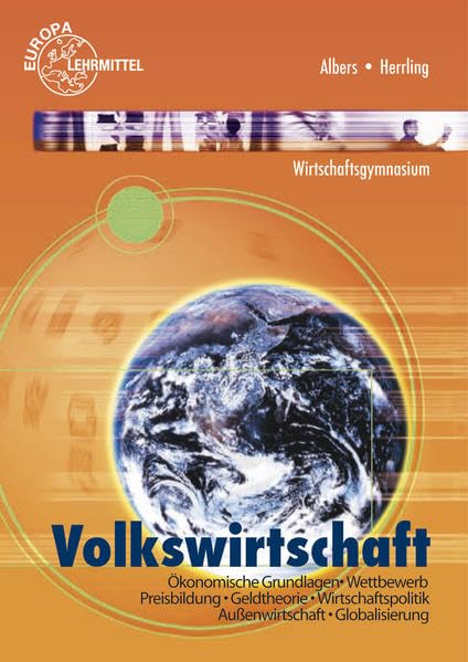 Volkswirtschaft (Baden-Württemberg): Ökonomische Grundlagen - Wettbewerb - Preisbildung - Geldtheorie - Wirtschaftspolitik - Außenwirtschaft - Globalisierung Business, Finance & Career