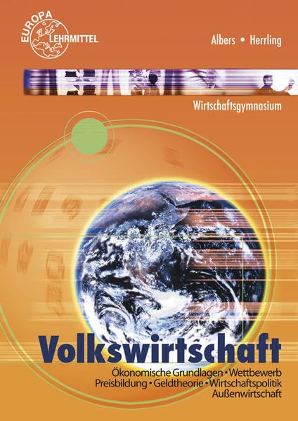 Volkswirtschaft (Baden-Württemberg): Ökonomische Grundlagen - Wettbewerb - Preisbildung - Geldtheorie - Wirtschaftspolitik - Außenwirtschaft Business, Finance & Career