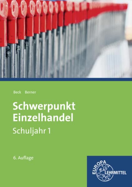 Schwerpunkt Einzelhandel Schuljahr 1 - Lernfelder 1-5, 11, 15: Lehrbuch Business, Finance & Career