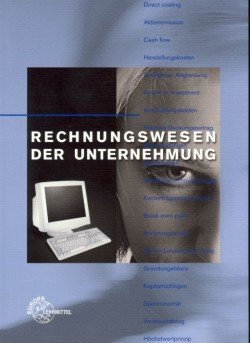 Rechnungswesen der Unternehmung: Mit Kontenrahmen Business, Finance & Career