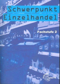 Schwerpunkt Einzelhandel Fachstufe 2 Business, Finance & Career