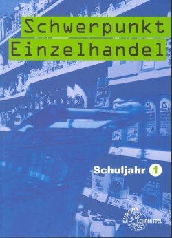 Schwerpunkt Einzelhandel Schuljahr 1 Business, Finance & Career