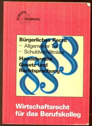 Wirtschaftsrecht für das Berufskolleg (Europa-Fachbuchreihe für wirtschaftliche Bildung) Law