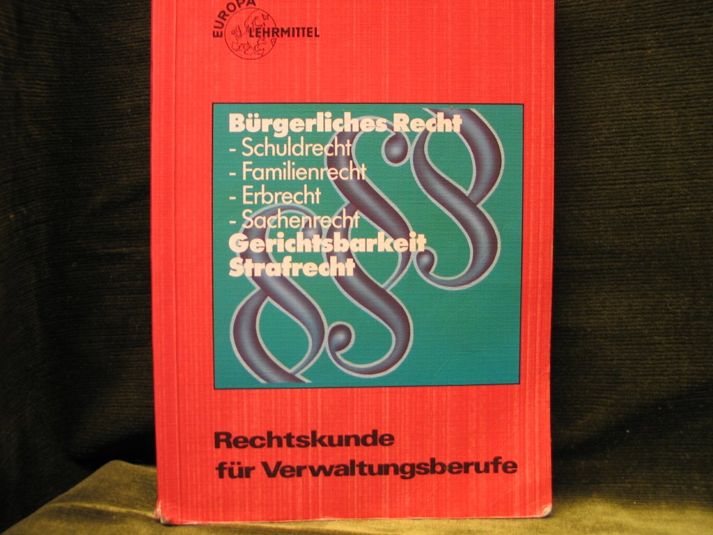 Rechtskunde für Verwaltungsberufe (Europa-Fachbuchreihe für wirtschaftliche Bildung) Education & Training