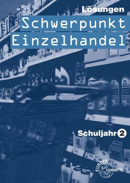 Schwerpunkt Einzelhandel: Lösungen zu 97897 Business, Finance & Career