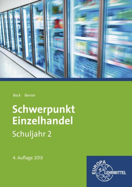 Schwerpunkt Einzelhandel Schuljahr 2 - Lernfelder 6, 7, 12, 13, 16 book
