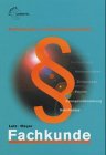 Fachkunde für Rechtsanwalt- und Notarfachangestellte Business, Finance & Career
