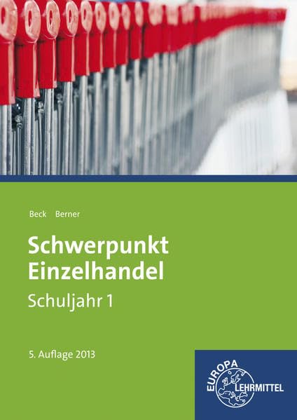 Schwerpunkt Einzelhandel Schuljahr 1 - Lernfelder 1-5, 11, 15: Lehrbuch Business, Finance & Career