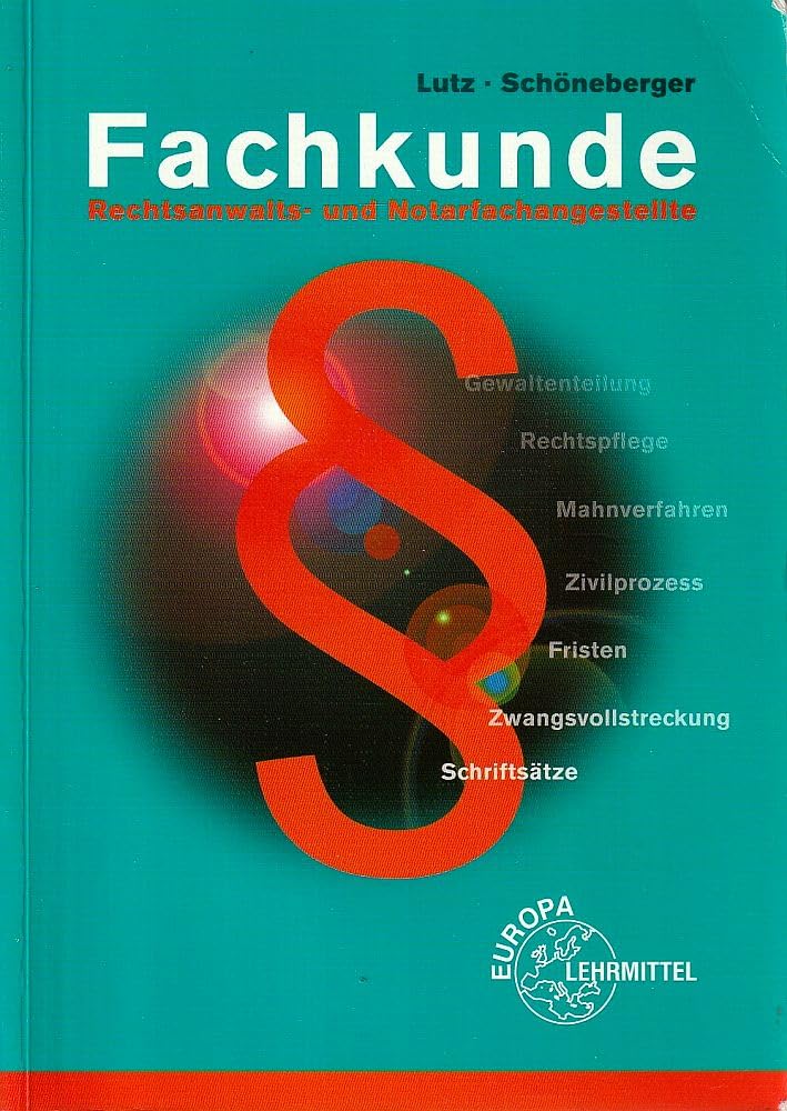 Fachkunde: für Rechtsanwalts- und Notarfachangestellte Business, Finance & Career