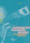 Rechnungswesen für Meisterkurse: Ein Lehr- und Arbeitsbuch mit Lösungen für Schule, Beruf und Meisterprüfung Education & Training