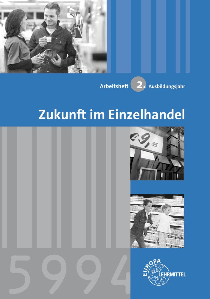Zukunft im Einzelhandel 2. Ausbildungsjahr: Arbeitsheft Business, Finance & Career