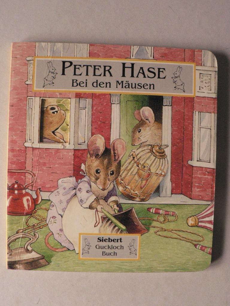 Peter Hase: Bei den Mäusen Books