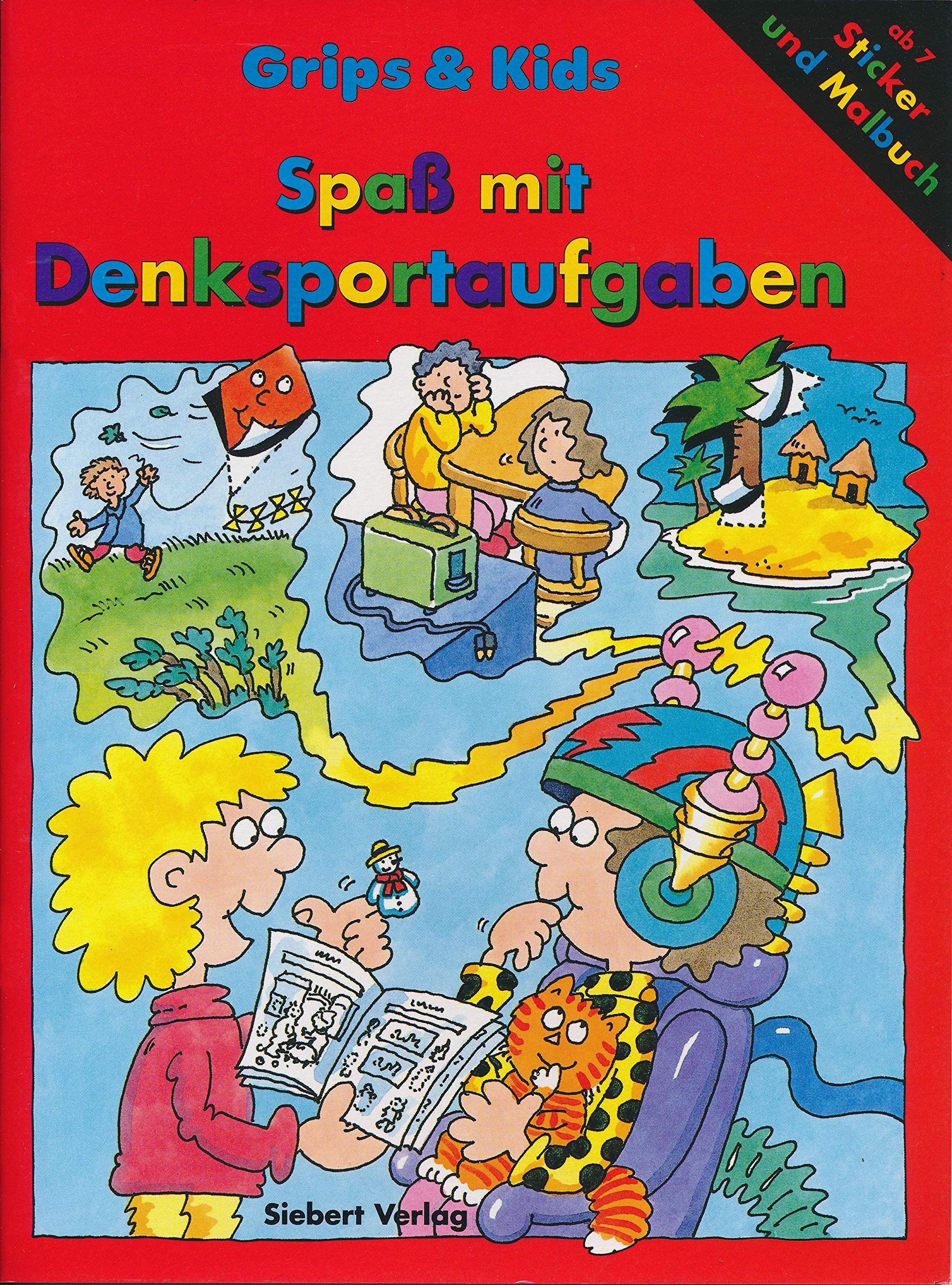 Grips und Kids. Spaß mit Denksportaufgaben. Sticker und Malbuch. ( Ab 7 J.). Books