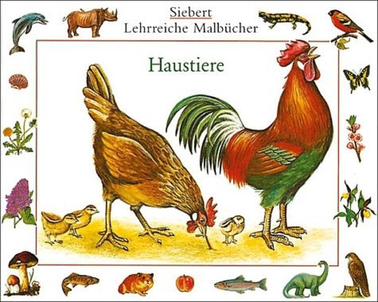 Haustiere: Malbuch. Verkaufseinheit (Siebert lehrreiche Malbücher) Books